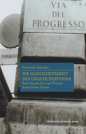 Buchcover: Die Gleichzeitigkeit des Ungleichzeitigen
